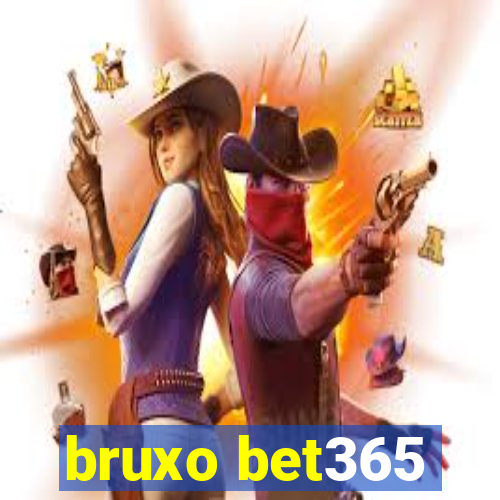 bruxo bet365