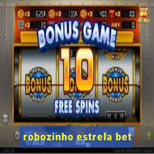 robozinho estrela bet