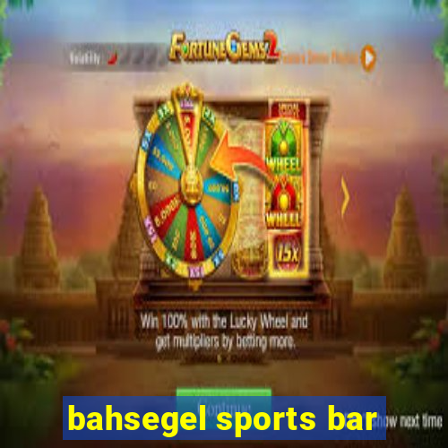 bahsegel sports bar