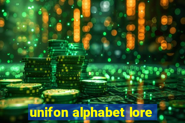 unifon alphabet lore