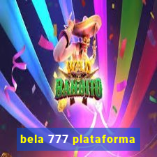 bela 777 plataforma