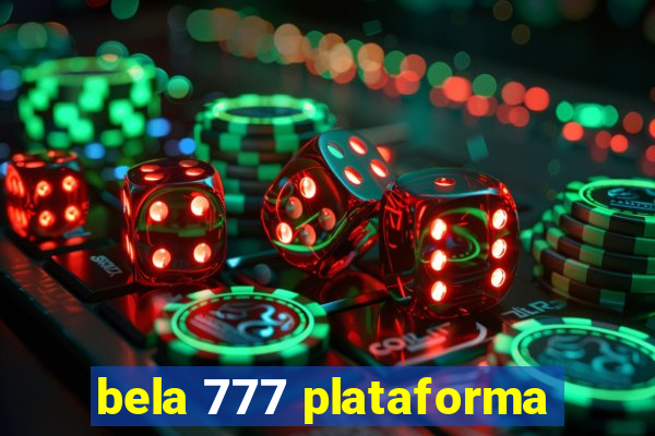 bela 777 plataforma