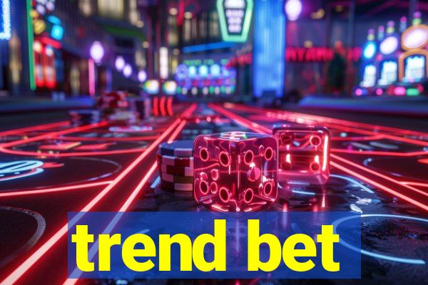 trend bet