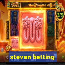 steven betting