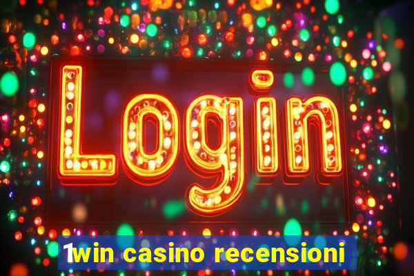 1win casino recensioni