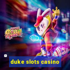 duke slots casino