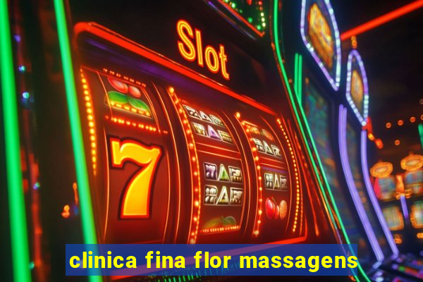 clinica fina flor massagens