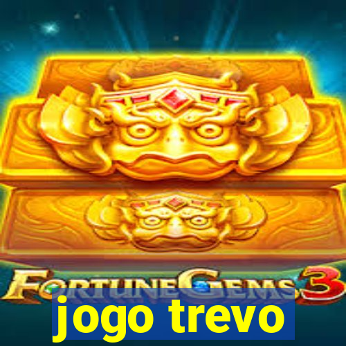 jogo trevo