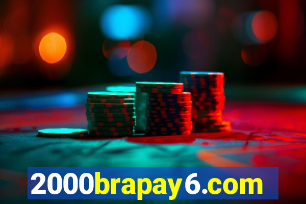 2000brapay6.com