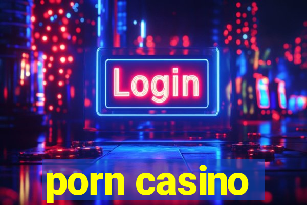 porn casino