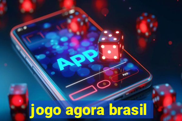 jogo agora brasil