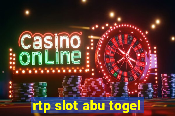 rtp slot abu togel