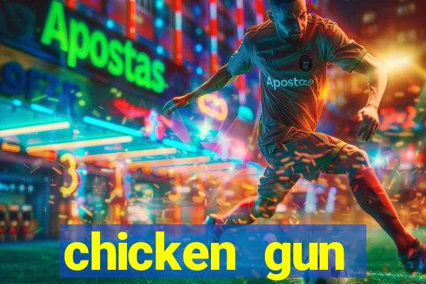 chicken gun dinheiro infinito