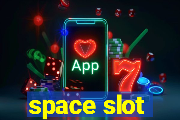 space slot