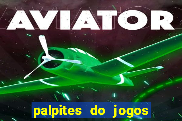 palpites do jogos de hoje futebol