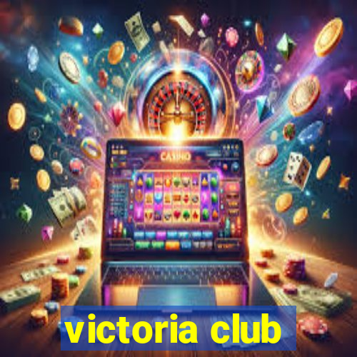 victoria club