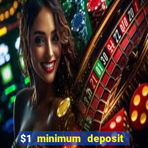 $1 minimum deposit casino canada 2021