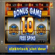 elektrisch slot deur