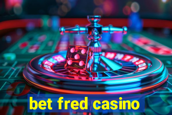 bet fred casino