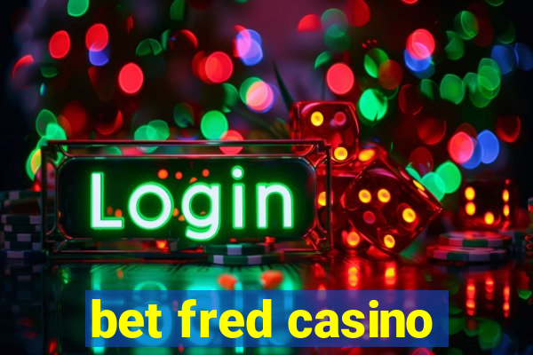 bet fred casino