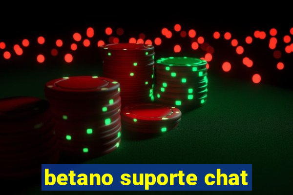 betano suporte chat