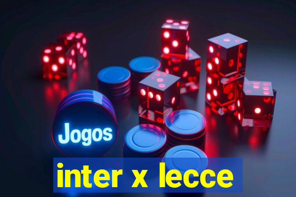 inter x lecce