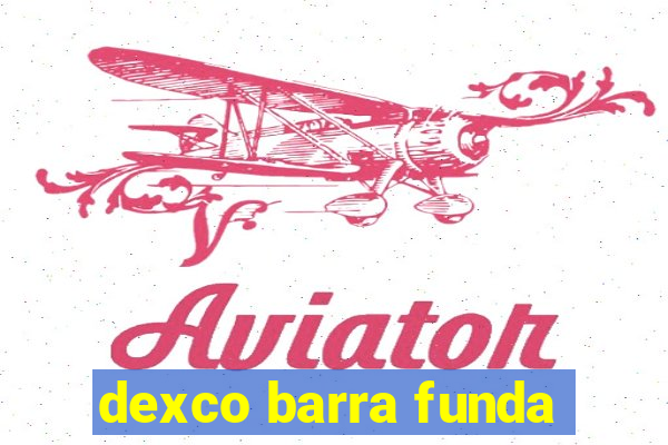 dexco barra funda