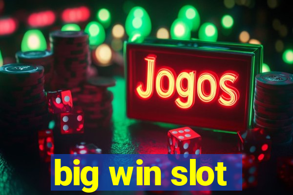 big win slot