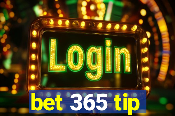 bet 365 tip