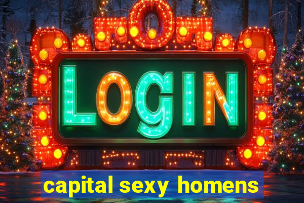 capital sexy homens