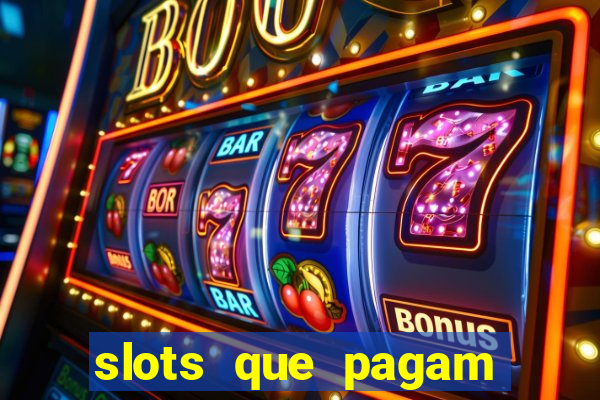 slots que pagam sem deposito