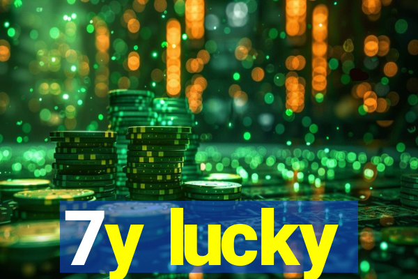 7y lucky