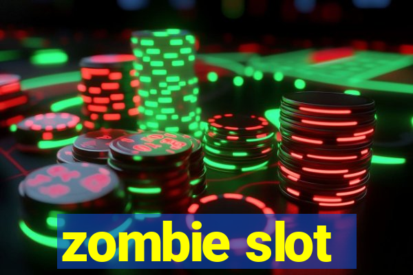 zombie slot