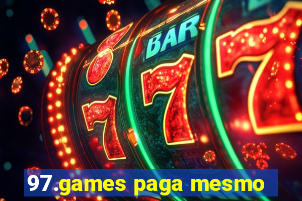 97.games paga mesmo