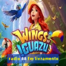 radio 88 fm livramento