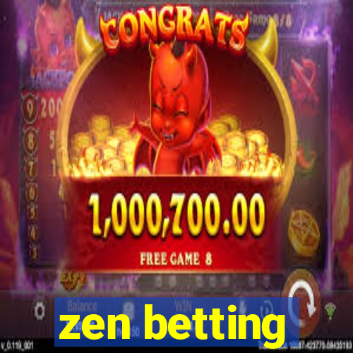 zen betting