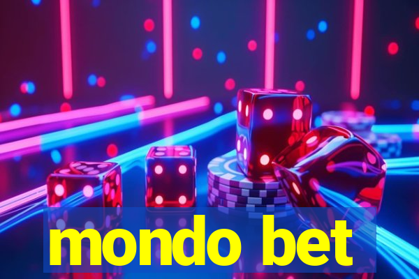 mondo bet