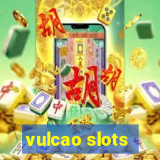 vulcao slots