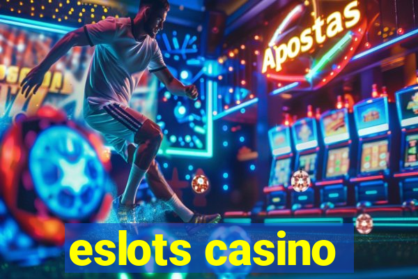 eslots casino