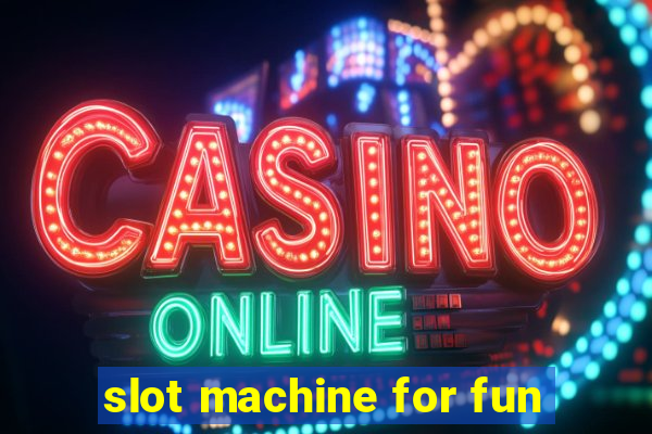 slot machine for fun