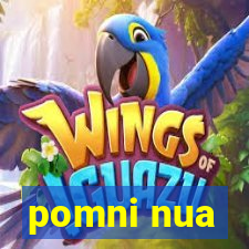 pomni nua