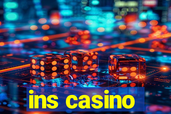 ins casino