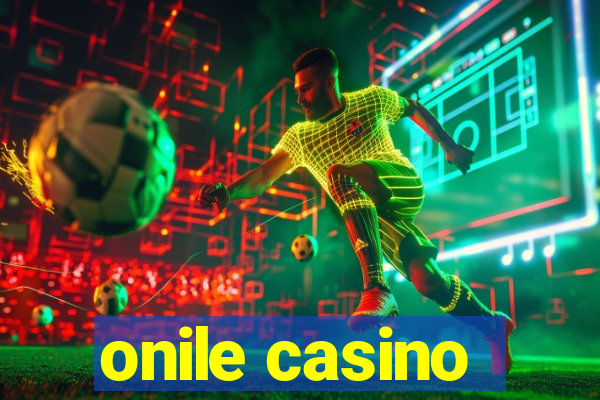 onile casino