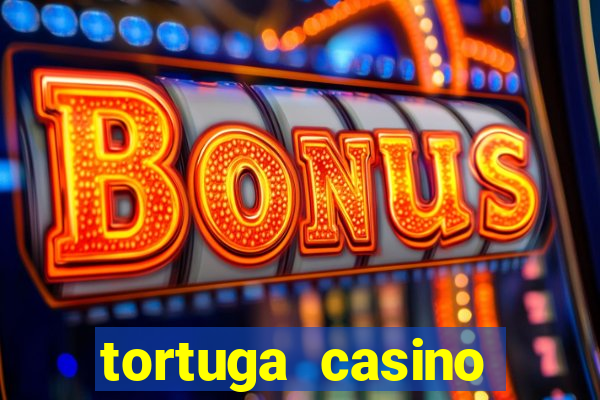 tortuga casino bonus sans dép?t