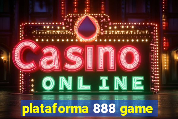 plataforma 888 game