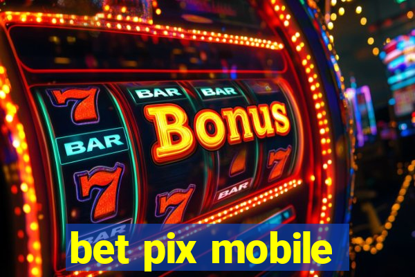 bet pix mobile