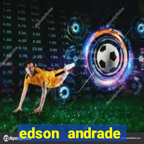 edson andrade santos junior cardiologista