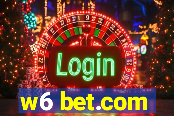 w6 bet.com