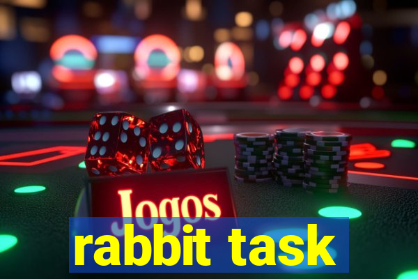 rabbit task