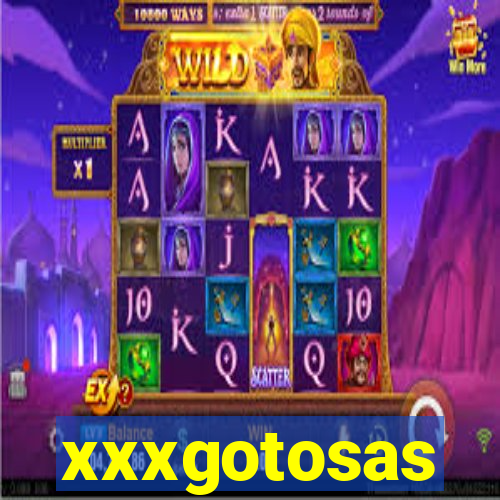 xxxgotosas